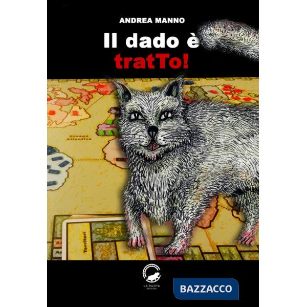 Dado è tratTo! (Il)