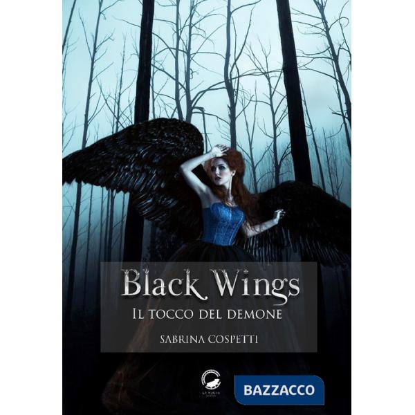 Tocco del demone. Black wings (Il)