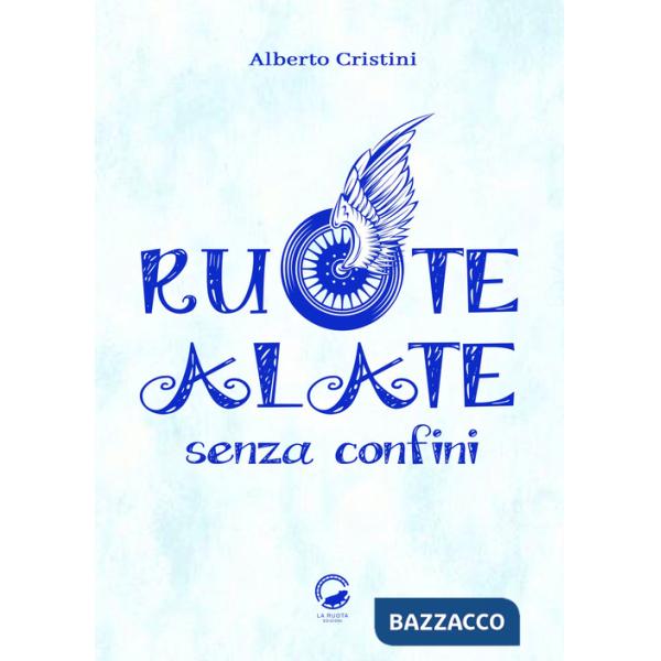 Ruote alate senza confini