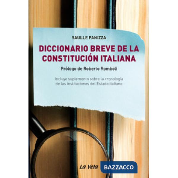 Diccionario breve de la Constitución italiana. Incluye suplemento sobre la crono