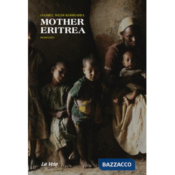 Mother Eritrea