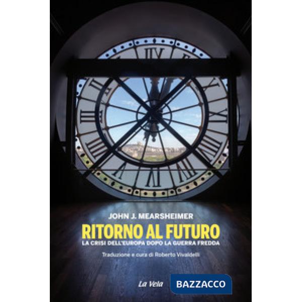 Ritorno al futuro. La crisi dell'Europa dopo la Guerra fredda