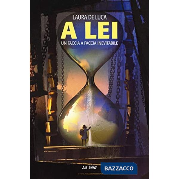 A Lei. Un faccia a faccia inevitabile