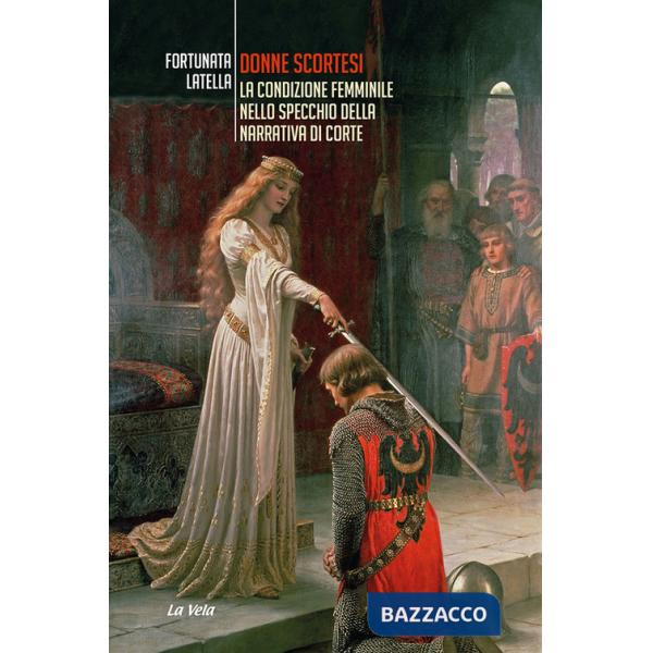 Donne scortesi. La condizione femminile nello specchio della narrativa di corte