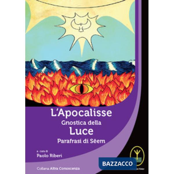 Apocalisse gnostica della Luce. Parafrasi di Seem (L')