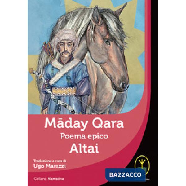 Maday Qara. Poema epico. Altai