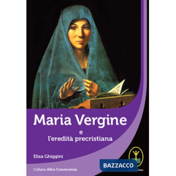 Maria Vergine e l'eredità precristiana
