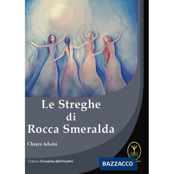Streghe di Rocca Smeralda (Le)