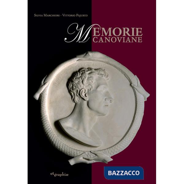 Memorie canoviane. Antonio Canova e il Neoclassicismo nelle raccolte d'arte del Seminario Patriarcale di Venezia