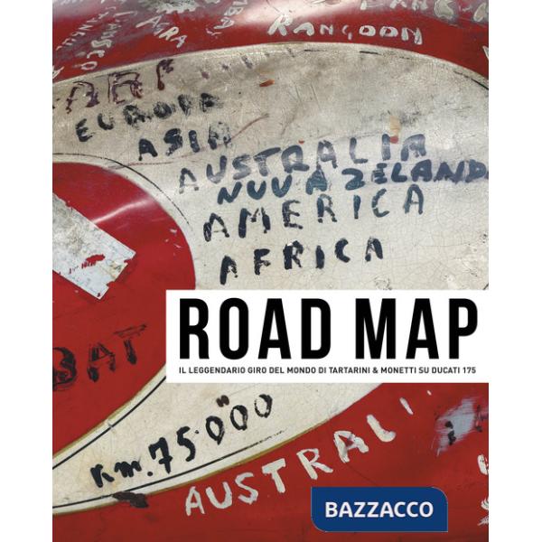 Road map. Il leggendario giro del mondo di Tartarini & Monetti su Ducati 175. Con CD-Audio. Con DVD video