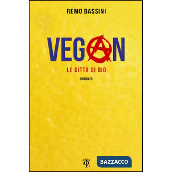 Vegan. Le città di Dio
