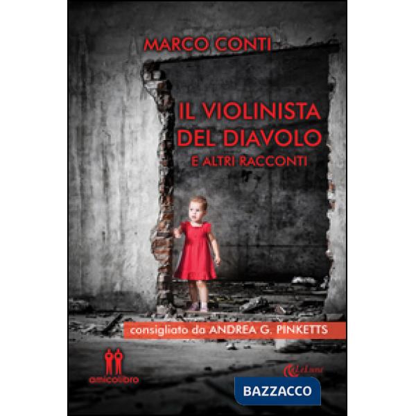 Violinista del diavolo e altri racconti (Il)