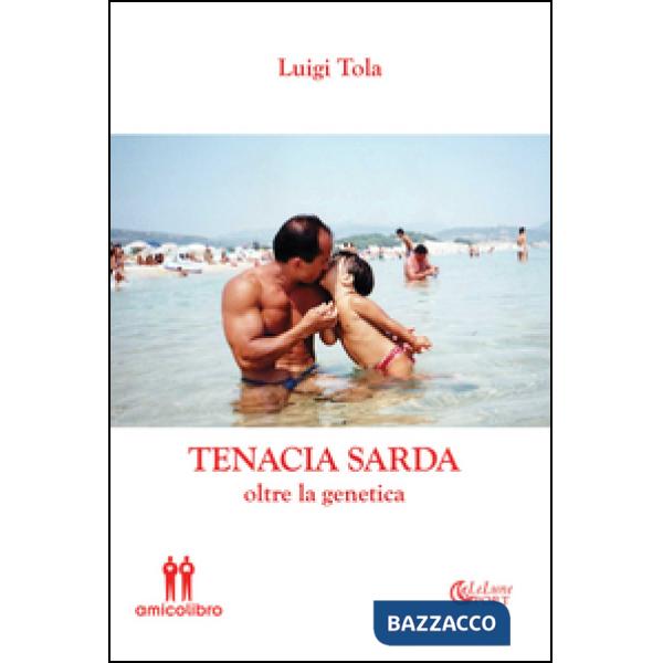 Tenacia sarda oltre la genetica