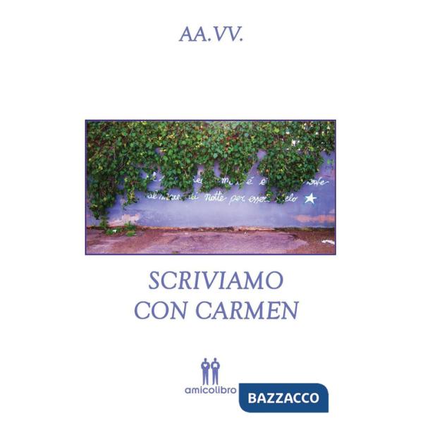 Scriviamo con Carmen