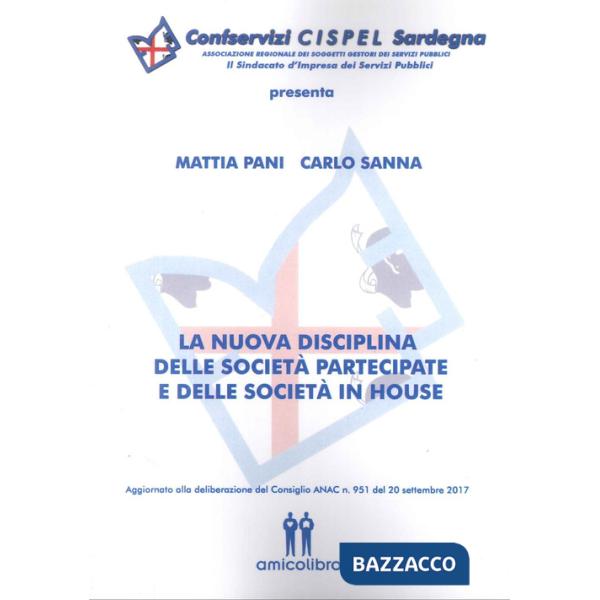 Nuova disciplina delle società partecipate e delle società in house (La)