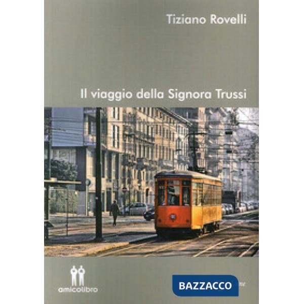 Viaggio della signora Trussi (Il)