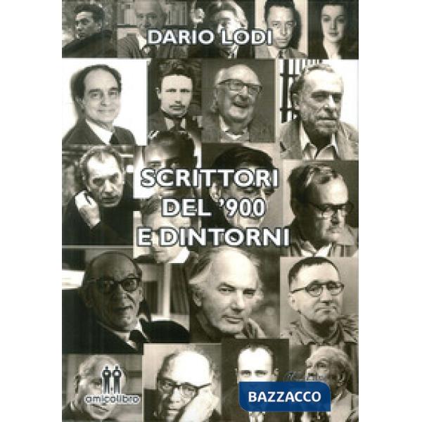Scrittori del '900 e dintorni