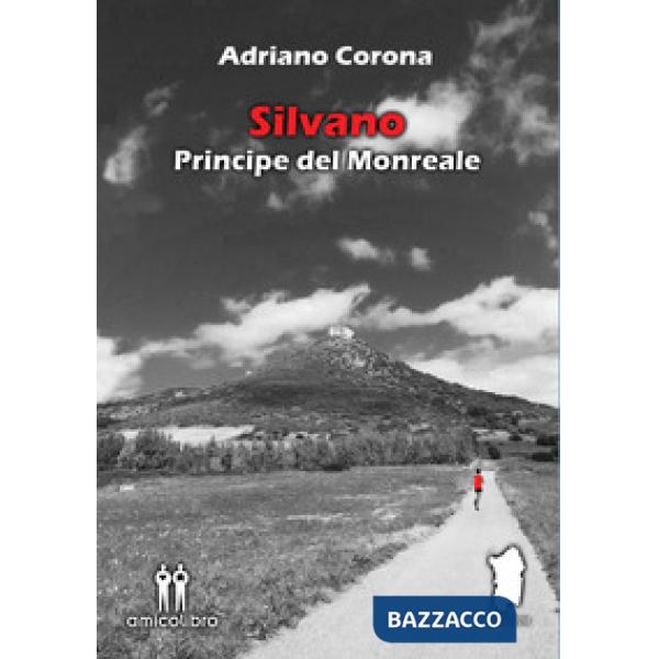 Silvano. Principe del Monreale