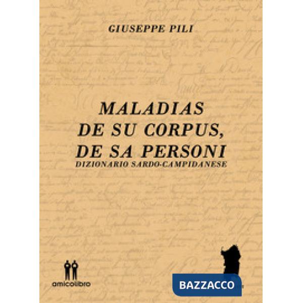 Maladias De Su Corpus, De Sa Personi. Dizionario Sardo-Campidanese