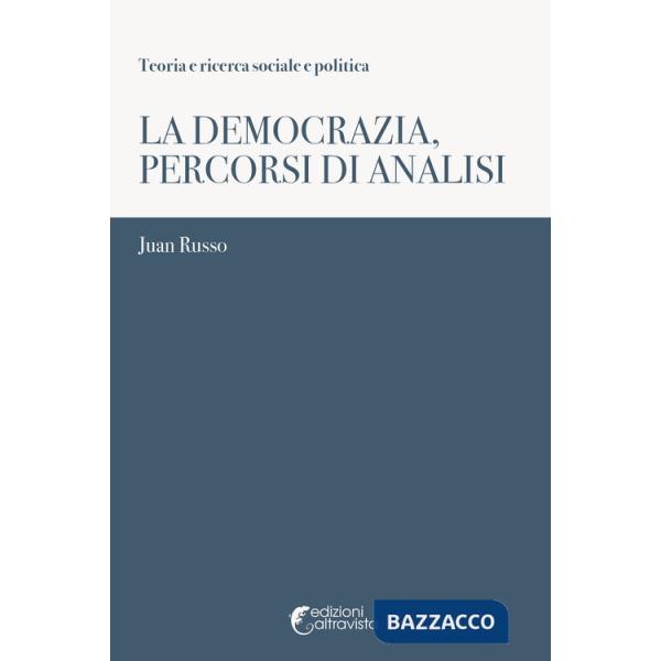 Democrazia, percorsi di analisi (La)