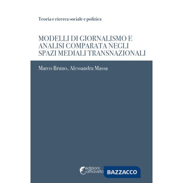 Modelli di giornalismo e analisi comparata negli spazi mediali transnazionali