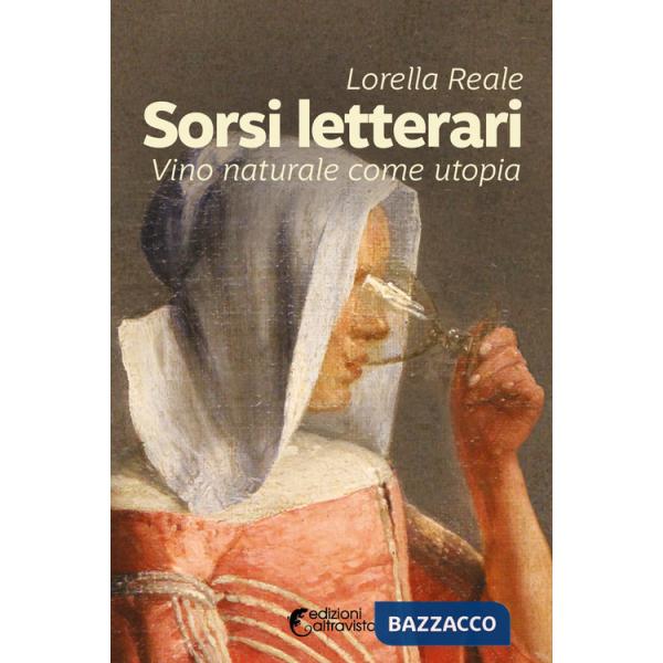 Sorsi letterari. Vino naturale come utopia