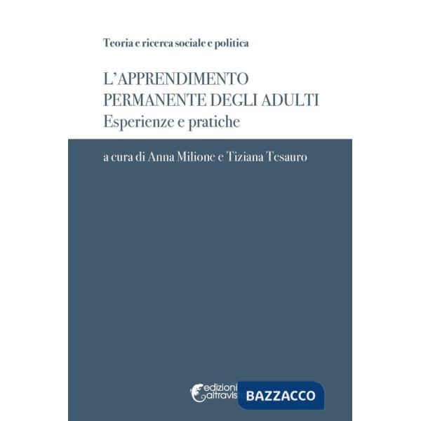 Apprendimento permanente degli adulti. Esperienze e pratiche (L')