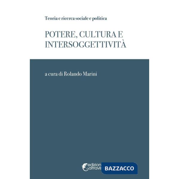 Potere, cultura e intersoggettivita