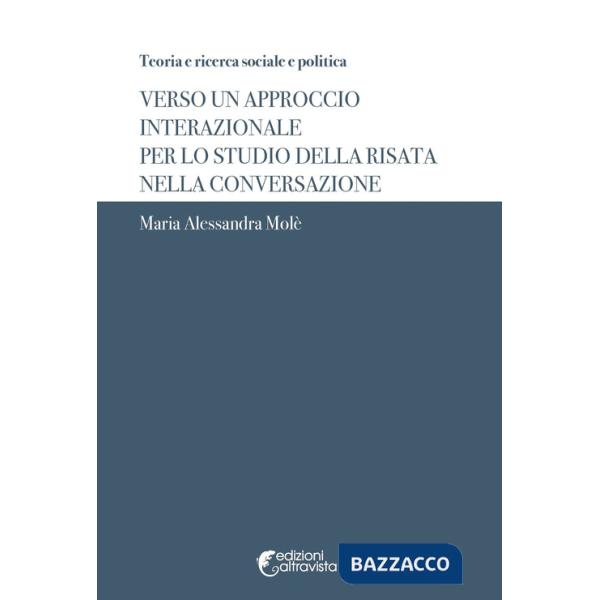 Verso un approccio interazionale per lo studio della risata nella conversazione