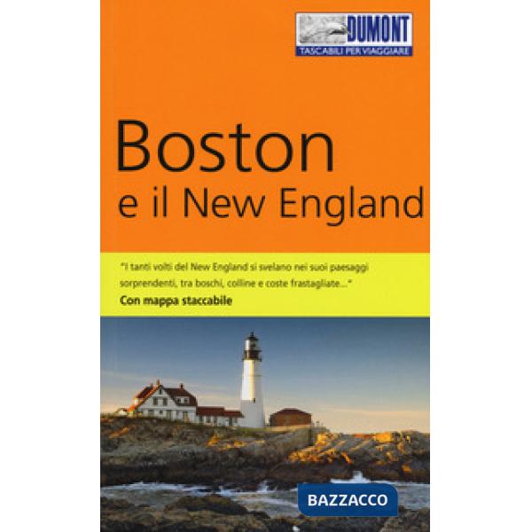 Boston e il New England. Con mappa