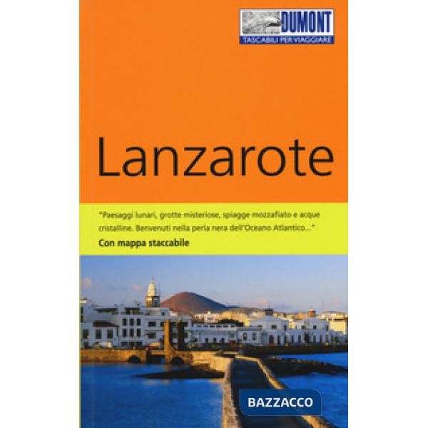 Lanzarote. Con Carta geografica ripiegata