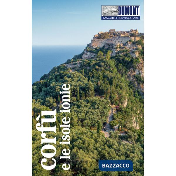 Corfù e le isole Ionie. Con mappa