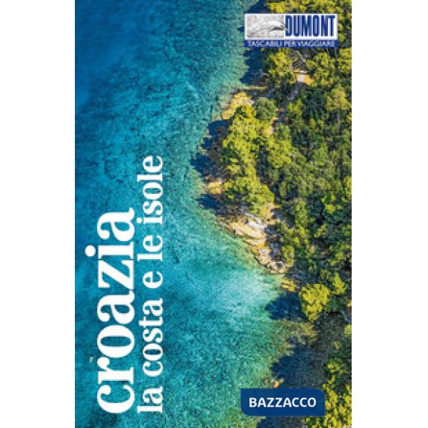 Croazia. La costa e le isole. Con Carta geografica ripiegata