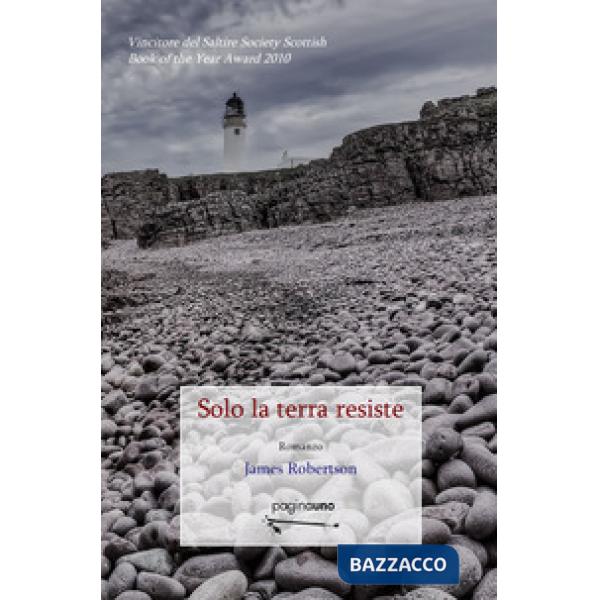 Solo la terra resiste