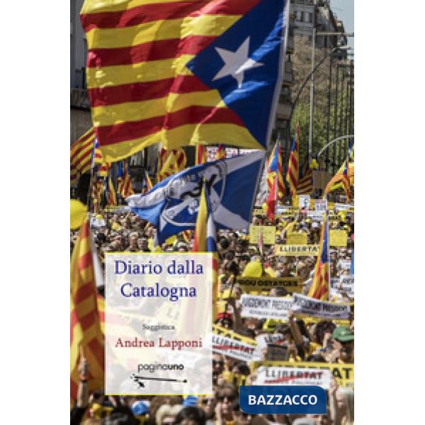 Diario dalla Catalogna. Nuova ediz.