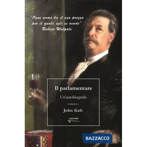 Parlamentare. Un'autobiografia (Il)