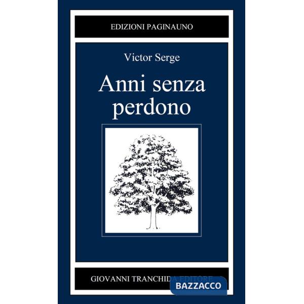 Anni senza perdono