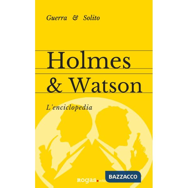 Holmes e Watson. L'enciclopedia