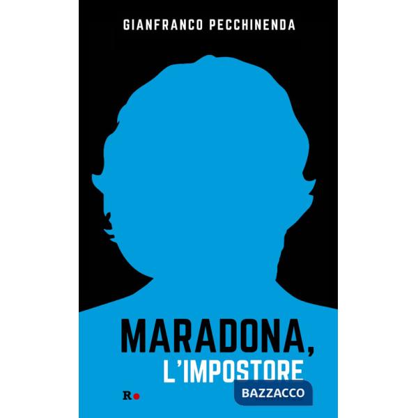 Maradona, l'impostore