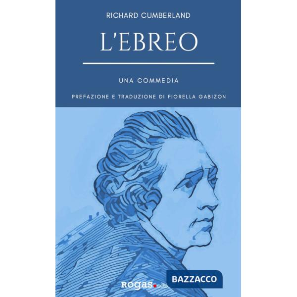 Ebreo. Una commedia (L')