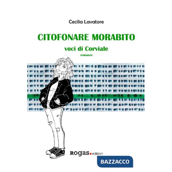 Citofonare Morabito. Voci di Corviale
