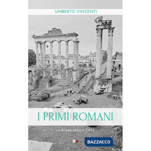Primi romani. La Roma senza città (I)