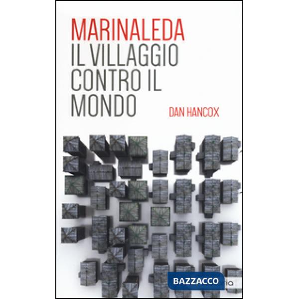 Marinaleda. Il villaggio contro il mondo