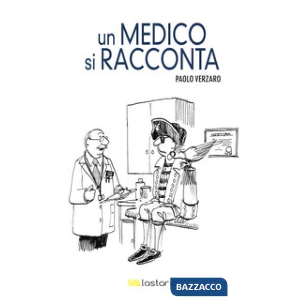 Medico si racconta (Un)