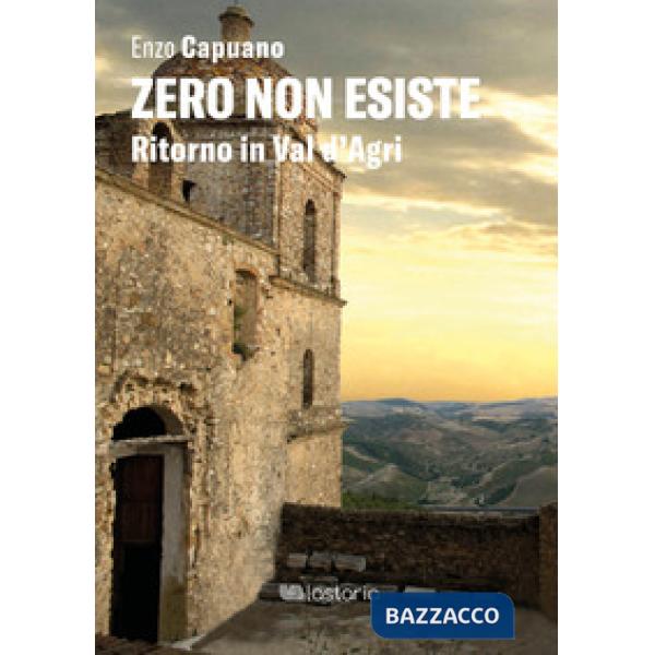 Zero non esiste. Ritorno in Val d'Agri