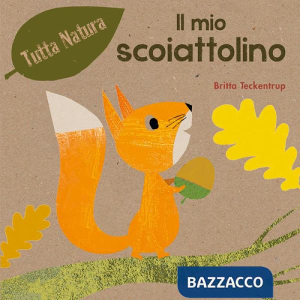 Mio scoiattolino. Ediz. illustrata (Il)