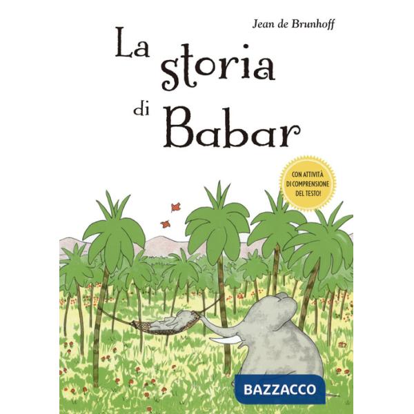 Storia di Babar. Ediz. a colori (La)