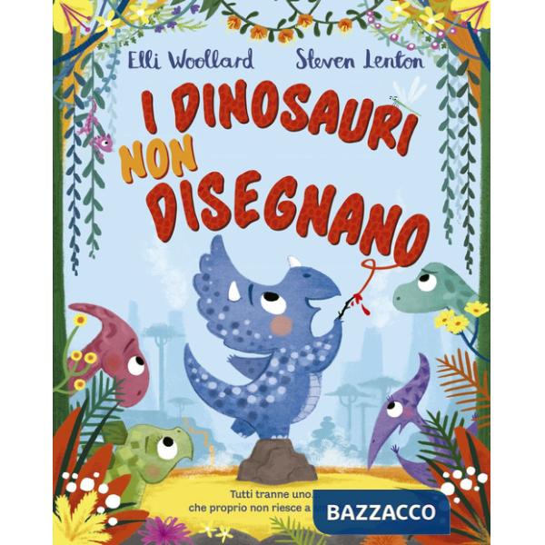 Dinosauri non disegnano. Ediz. a colori (I)
