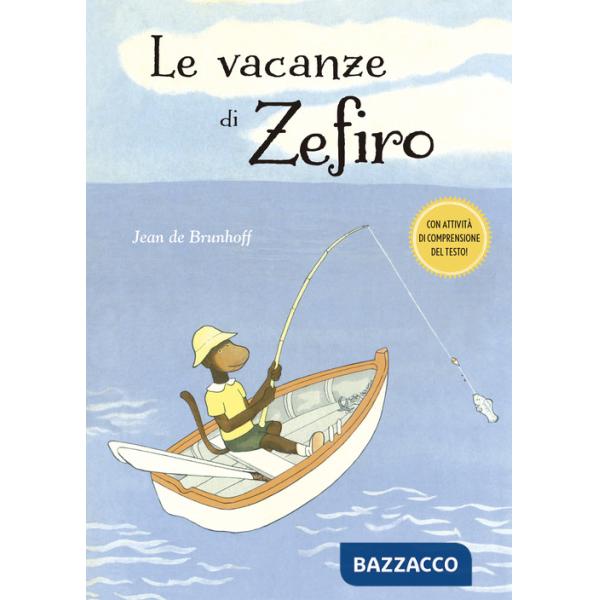 Vacanze di Zefiro. Ediz. a colori (Le)