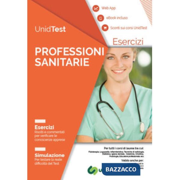 UnidTest. Professioni sanitarie. Esercizi. Simulazione. Con app. Con ebook